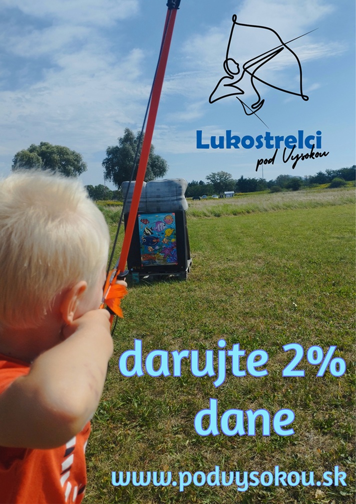Poukázanie 2% z dane
lukostrelba
Pod Vysokou